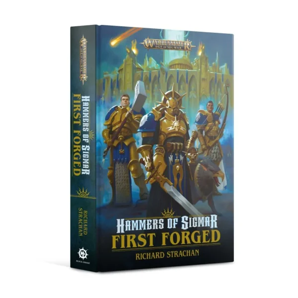 Hammers of Sigmar: First Forged (Hardback) (Inglese)