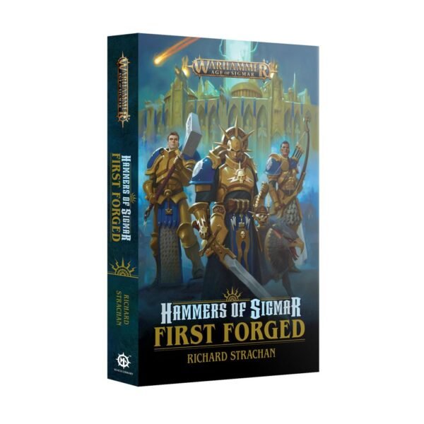 Hammers Of Sigmar: First Forged (Paperback) (Inglese)