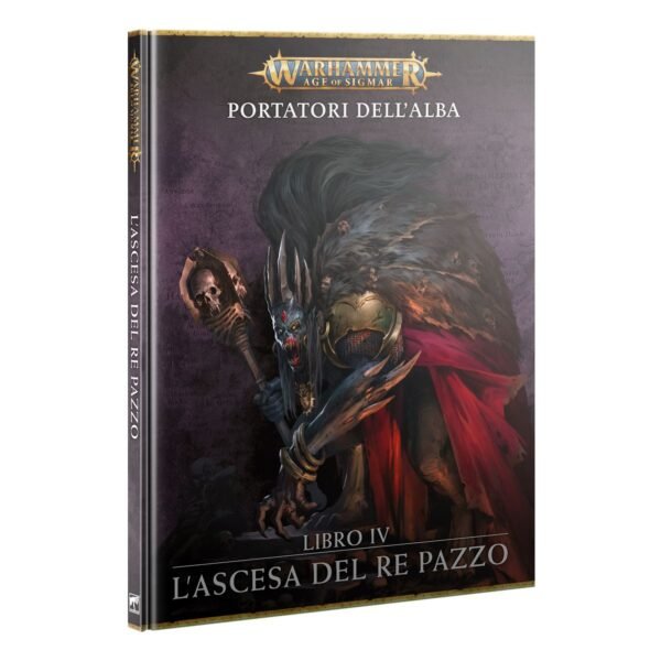 Portatori dell'Alba: Libro IV – L'Ascesa del Re Pazzo (ITALIANO) (Offerta a tempo limitato)