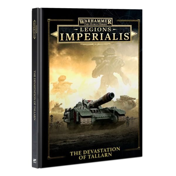 Warhammer: The Horus Heresy - Legions Imperialis - The Devastation of Tallarn (Hardback) (Inglese)
