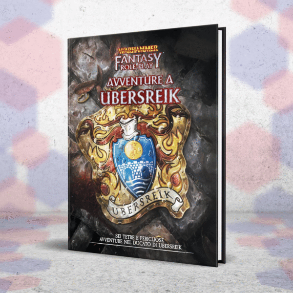 Warhammer Fantasy Roleplay: Avventure a Ubersreik vol.1