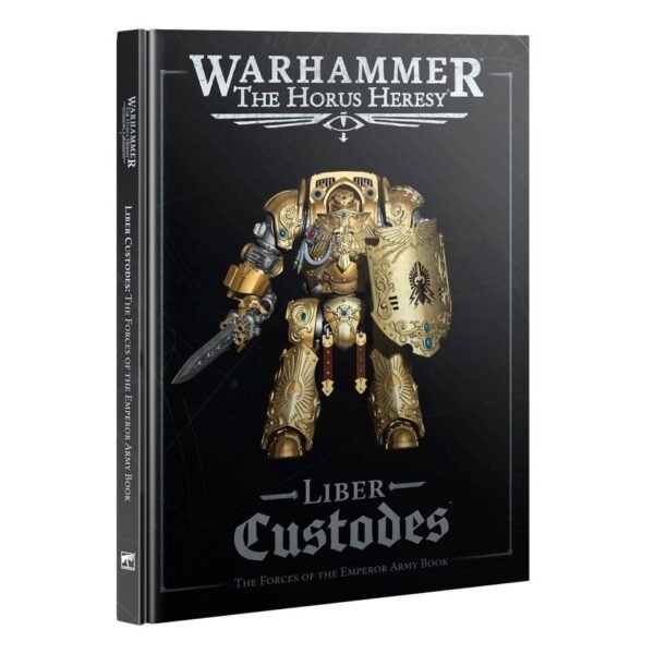 Liber Custodes: The Forces of the Emperor Army Book (Inglese)